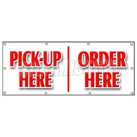 Signmission PICK-UP HERE ORDER HERE BANNER SIGN hamburger pizza french fry ice cream B-96 Pickup Here Order Here